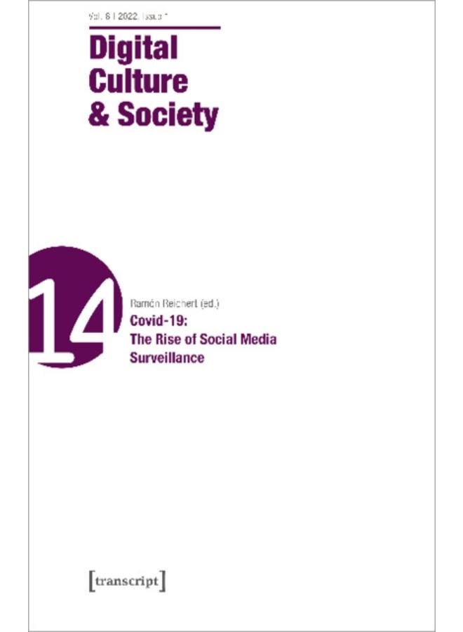 Digital Culture & Society (DCS) : Vol 8, Issue 1/2022 - Coding Covid-19: The Rise of the App-Society 