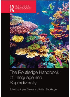 The Routledge Handbook of Language and Superdiversity 