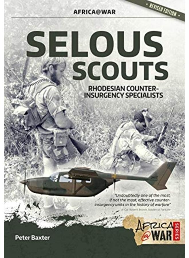 Selous Scouts : Rhodesian Counter-Insurgency Specialists