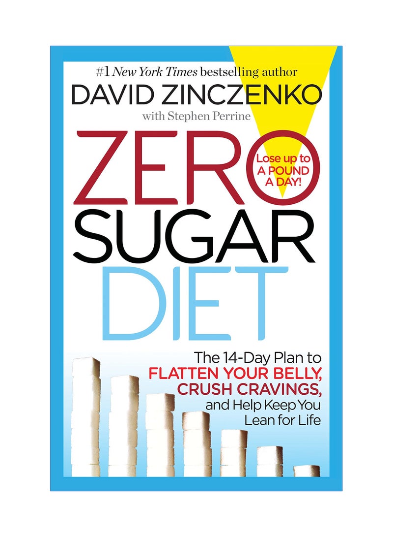 Sugar Swap Diet: Eat Carbs, Crush Cravings, and Drop Up to 14 Pounds in 14 Days!: The 14-Day Plan to Flatten Your Belly, Crush Cravings, and Help Keep You Lean for Life - Image 1