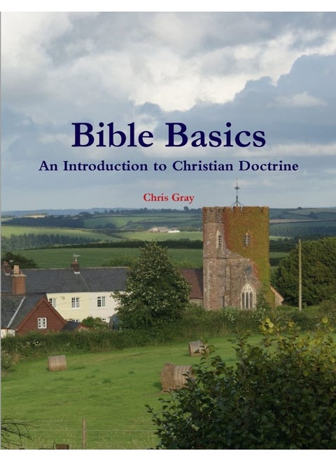 Bible Basics - An Introduction to Christian Doctrine