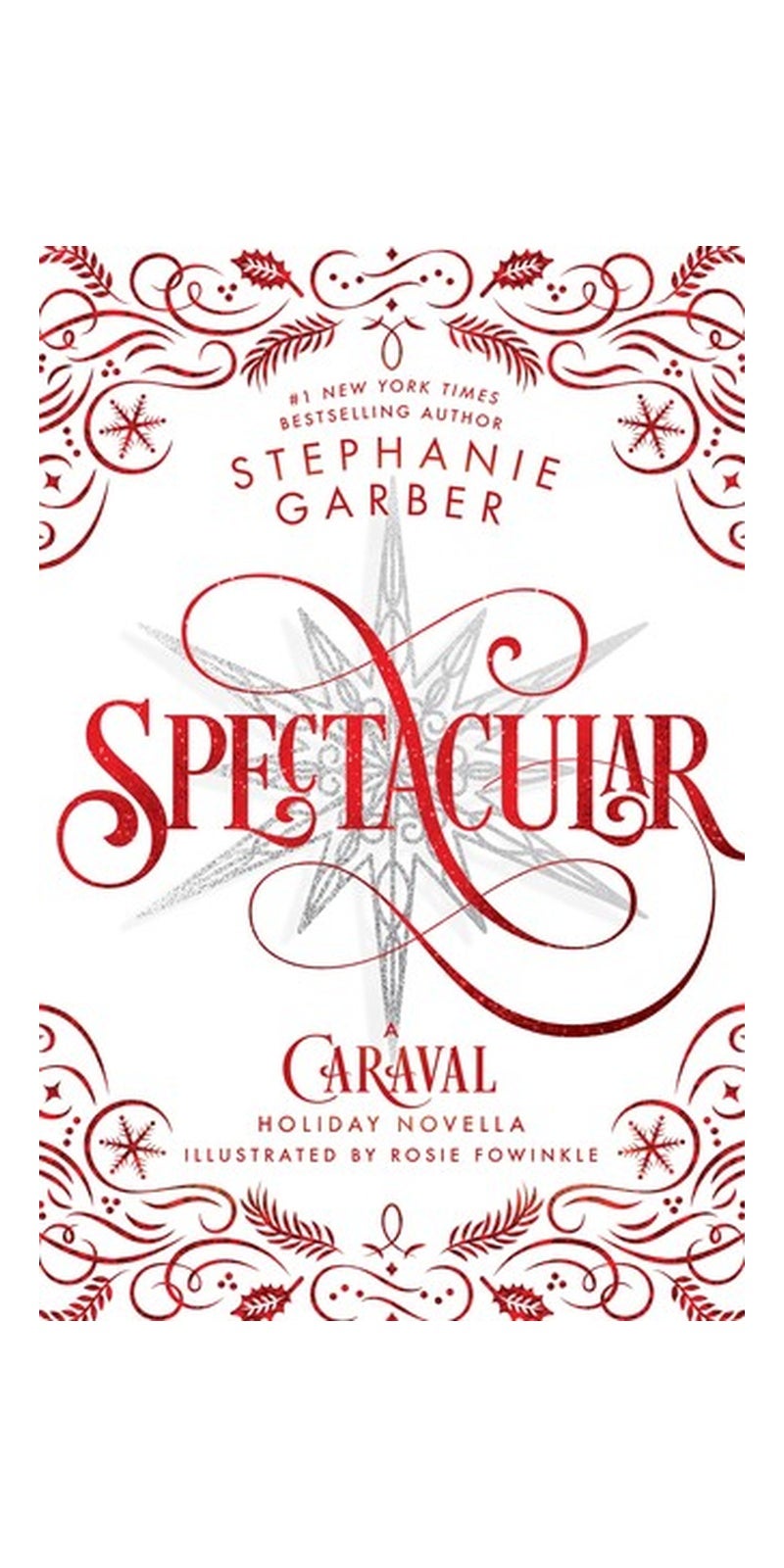 Spectacular: A Caraval Holiday Novella