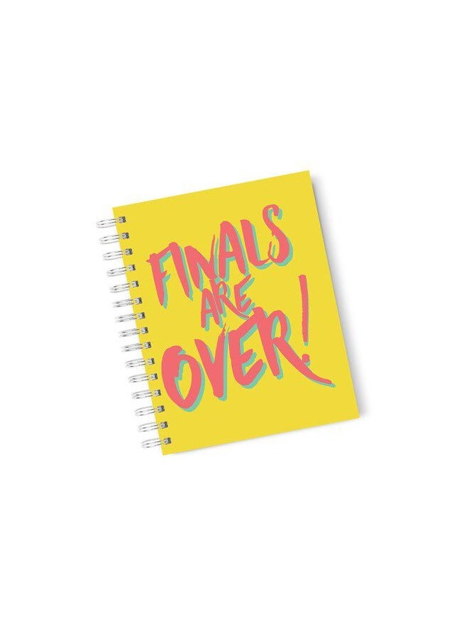 LIT Finals Are Over Spiral Hardcover Notebook