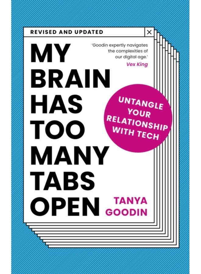 My Brain Has Too Many Tabs Open Untangle Your Relationship with Tech Revised and Updated - Paperback