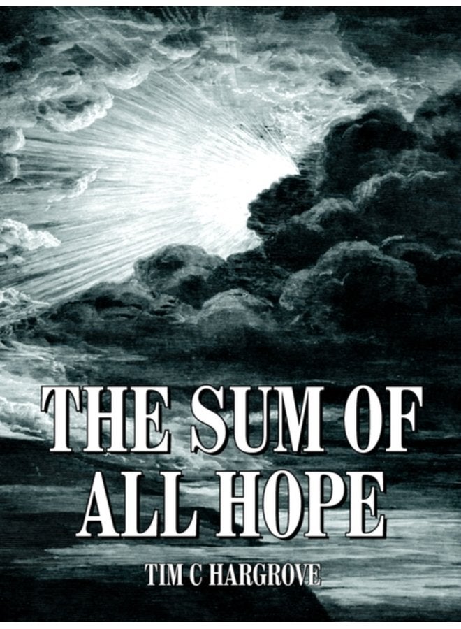 The Sum of All Hope - Paperback