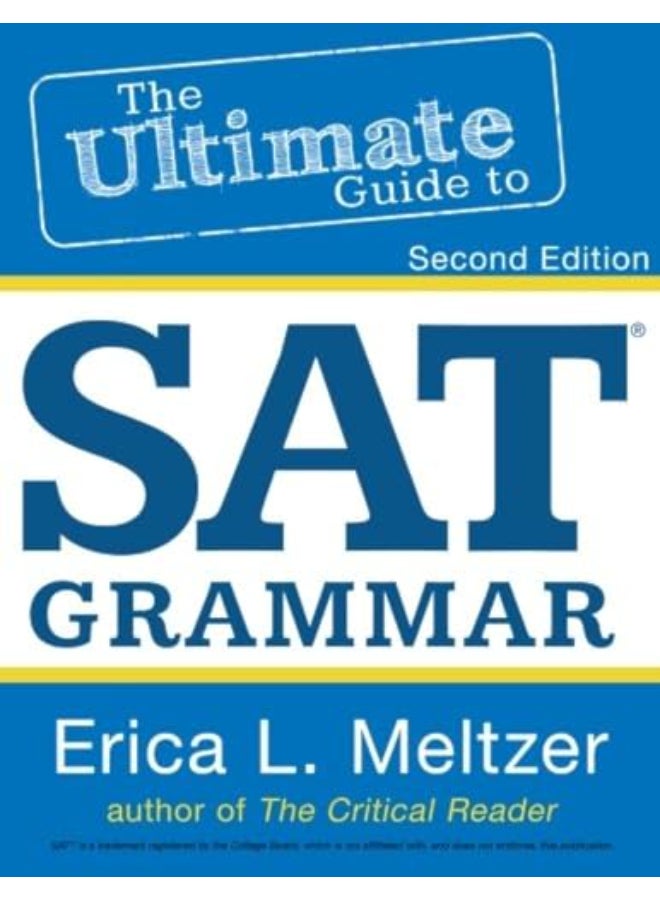 2nd Edition,  The Ultimate Guide to SAT Grammar