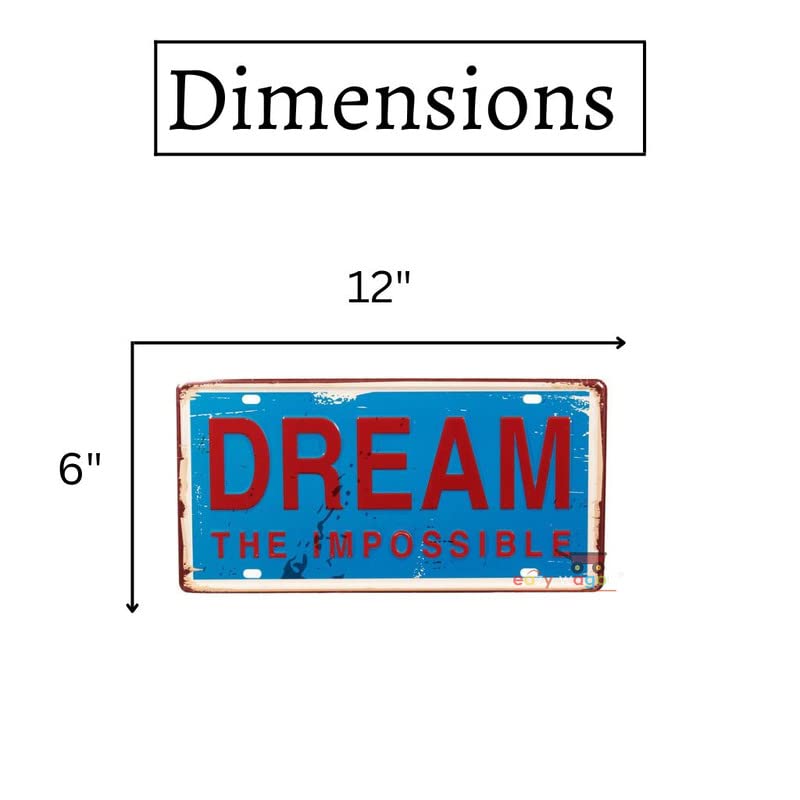 EAZYWAGON Dream-the-impossible Multipurpose Metal Vintage Tin sign Boards Retro License Plate Vanity Gift Decorative Car Tag, Truck Front Plate Wall Art Design Number Plaque for Cafe, Living Room - Image 2