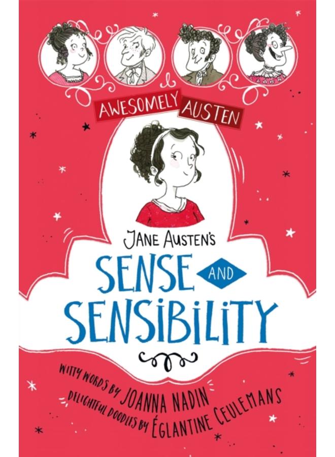 Awesomely Austen - Illustrated and Retold: Jane Austen's Sense and Sensibility