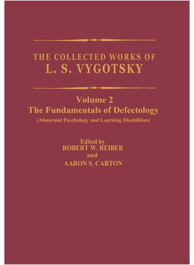 The Collected Works of L.S. Vygotsky: The Fundamentals of Defectology (Abnormal Psychology and Learning Disabilities) 