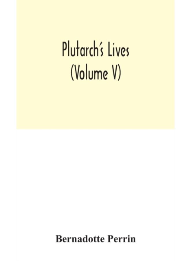Plutarch'S Lives (Volume V) - Hardback