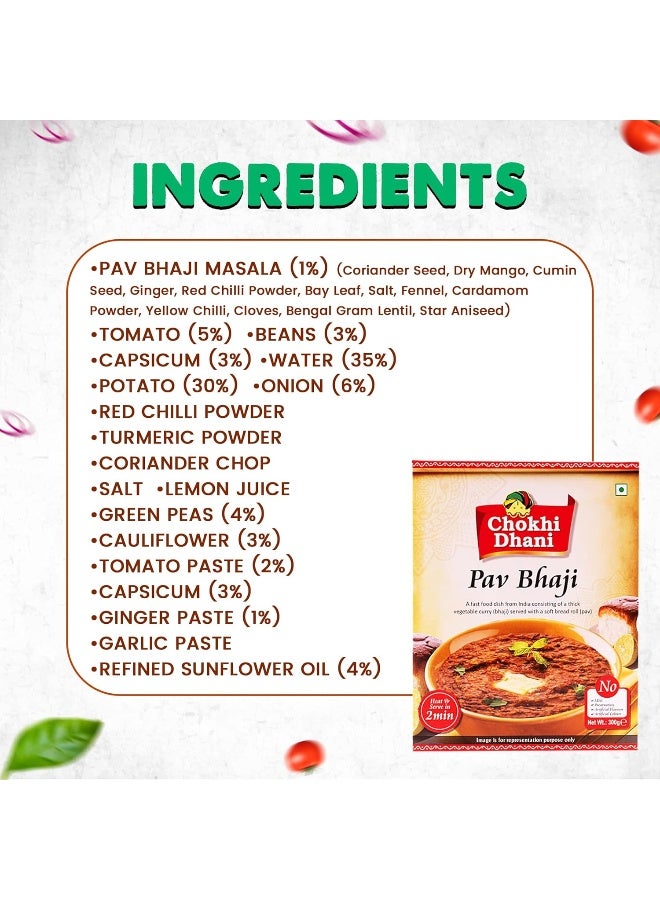 Chokhi Dhani Pav Bhaji 300 gm | Ready to Eat | Just Heat & Eat | Stove Top or Hot Water | Ready in 2 Minutes - Image 5