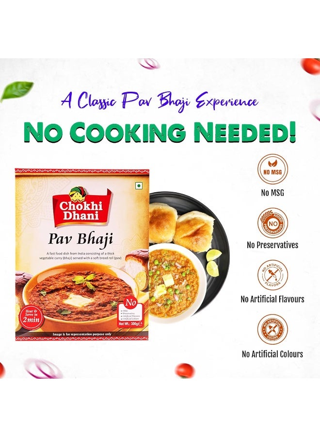 Chokhi Dhani Pav Bhaji 300 gm | Ready to Eat | Just Heat & Eat | Stove Top or Hot Water | Ready in 2 Minutes - Image 4