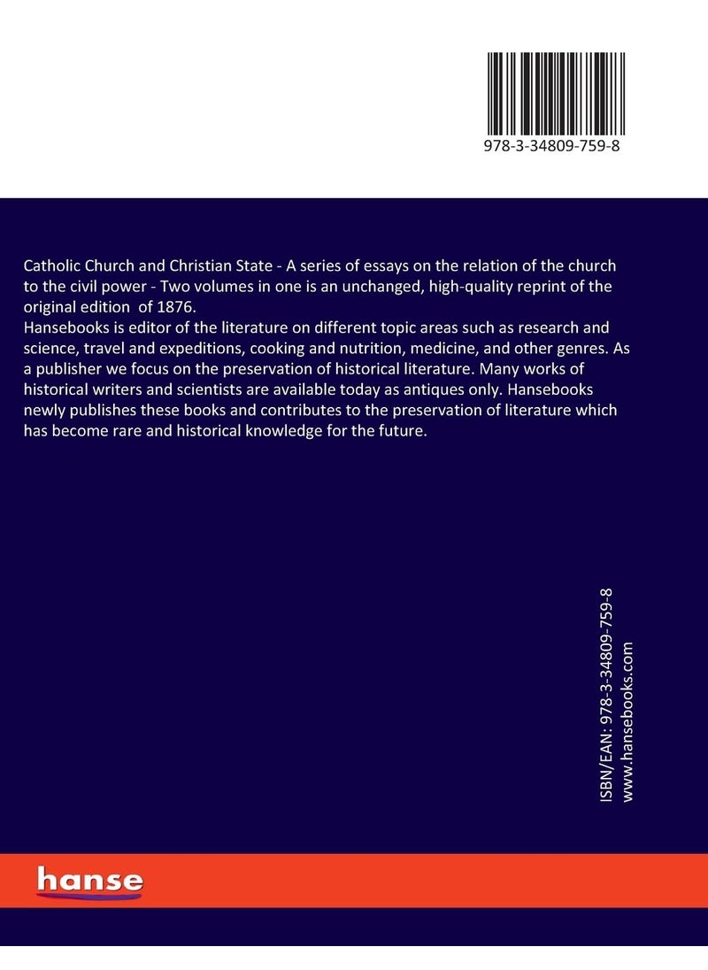 Catholic Church and Christian State: A series of essays on the relation of the church to the civil power - Two volumes in one  - Image 2