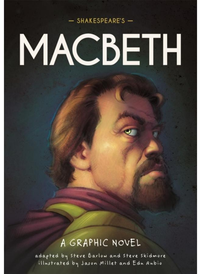 Classics in Graphics: Shakespeare's Macbeth : A Graphic Novel
