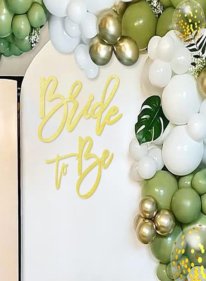 MASTRON Bride to Be Sign - Glitter Gold Felt Letters Bridal Shower Sign for Backdrop Bride to Be Sign Letters for Balloon Arch Photo Props Bachelorette Engagement Wedding - Image 1