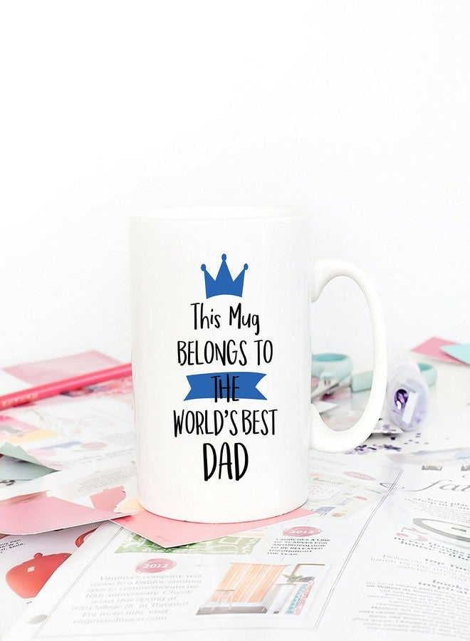 5Aup Fathers Day Christmas Gifts Funny Dad Coffee Mug from Son Daughter, This Mug Belongs to the World's Best Dad Cups 11 Oz, Unique Birthday and Holiday Gifts for Father - Image 4
