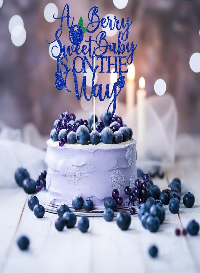 PYBHILK Blue Glitter A Berry Sweet Baby is on the Way Cake Topper, Blueberry Oh Baby/Berry Sweet Girl, Blueberry Themed Baby Shower Party Decorations Supplies - Image 4
