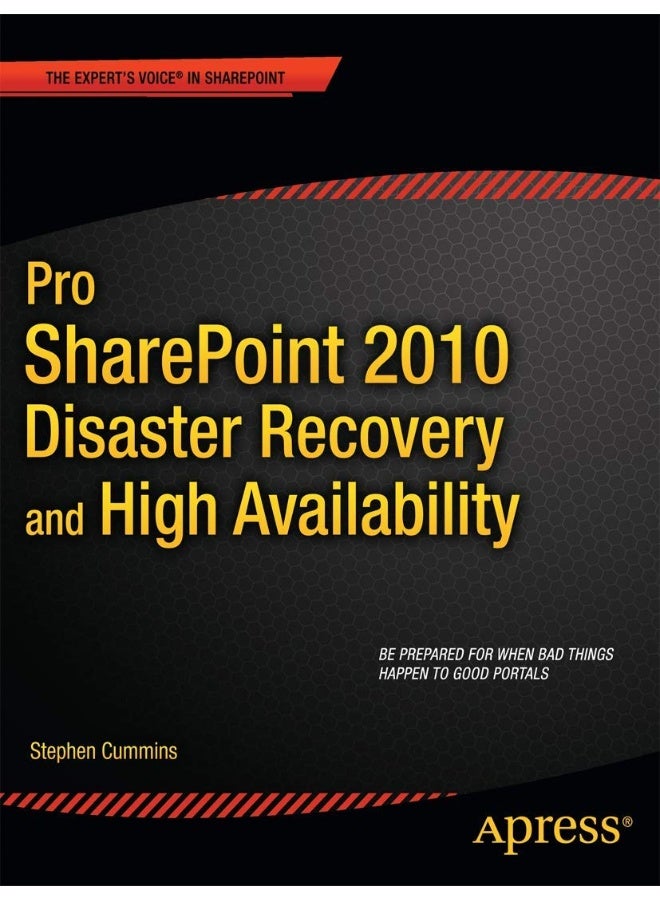 Pro SharePoint 2010 Disaster Recovery and High Availability 