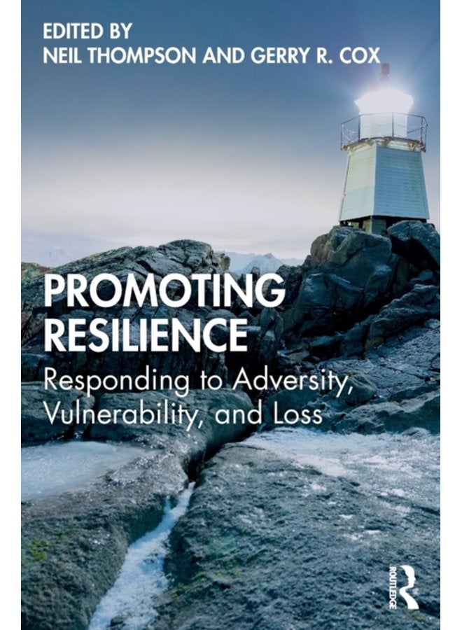 Promoting Resilience Responding to Adversity Vulnerability and Loss - Paperback