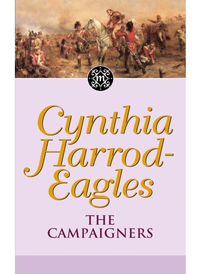 The Campaigners The Morland Dynasty Book 14 - Paperback