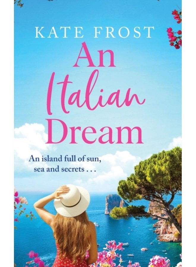 An Italian Dream An escapist read from the bestselling author of One Greek Summer - Hardback