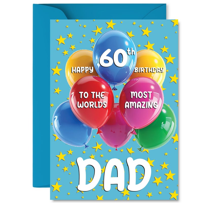 Stuff4 Dad 60th Birthday Card - Worlds Most Amazing - Happy Birthday Card for 60 Year Old Dad from Son Daughter  A5 Balloons and Stars Bday Greeting Cards - Image 1