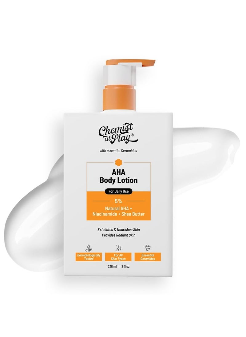 Chemist at Play Chemist At Play AHA Body Lotion with 5% Natural AHA, Niacinamide, Shea Butter | For Exfoliating Dry & Dead Skin Cells, Deep Nourishment & Radiant Skin | Skin Brightening Lotion | 236ml  - Image 1