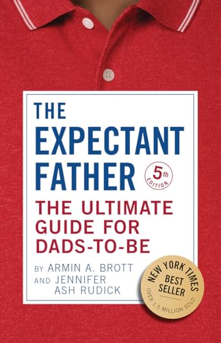 The Expectant Father The Ultimate Guide For Dadstobe