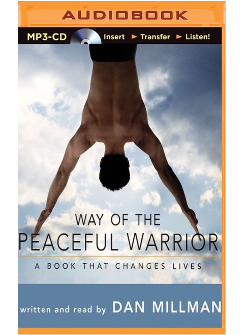 Way of the Peaceful Warrior: A Book That Changes Lives