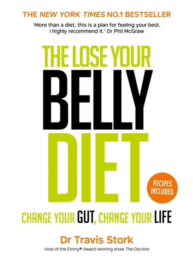 The Lose Your Belly Diet : Change Your Gut, Change Your Life