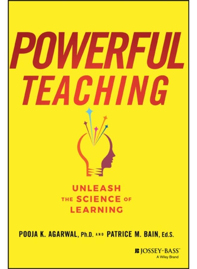 Powerful Teaching : Unleash the Science of Learning 