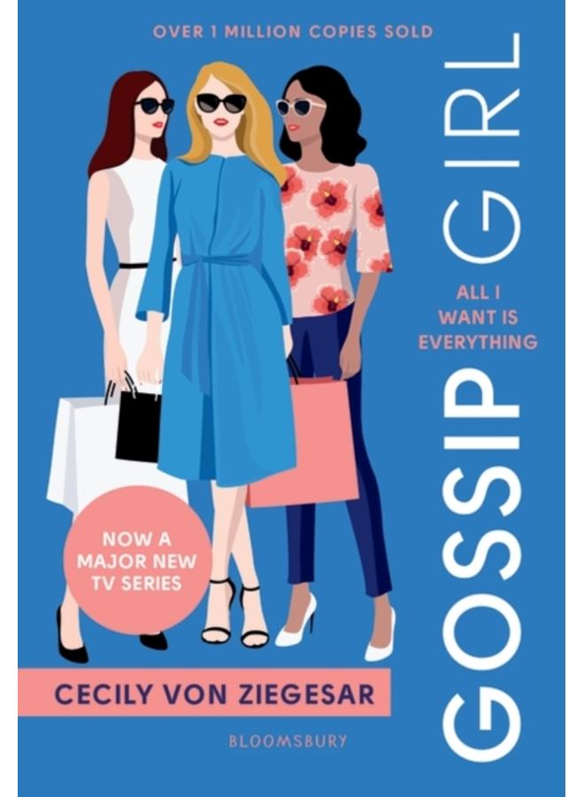 Gossip Girl: All I Want Is Everything : Now a major TV series on HBO MAX 