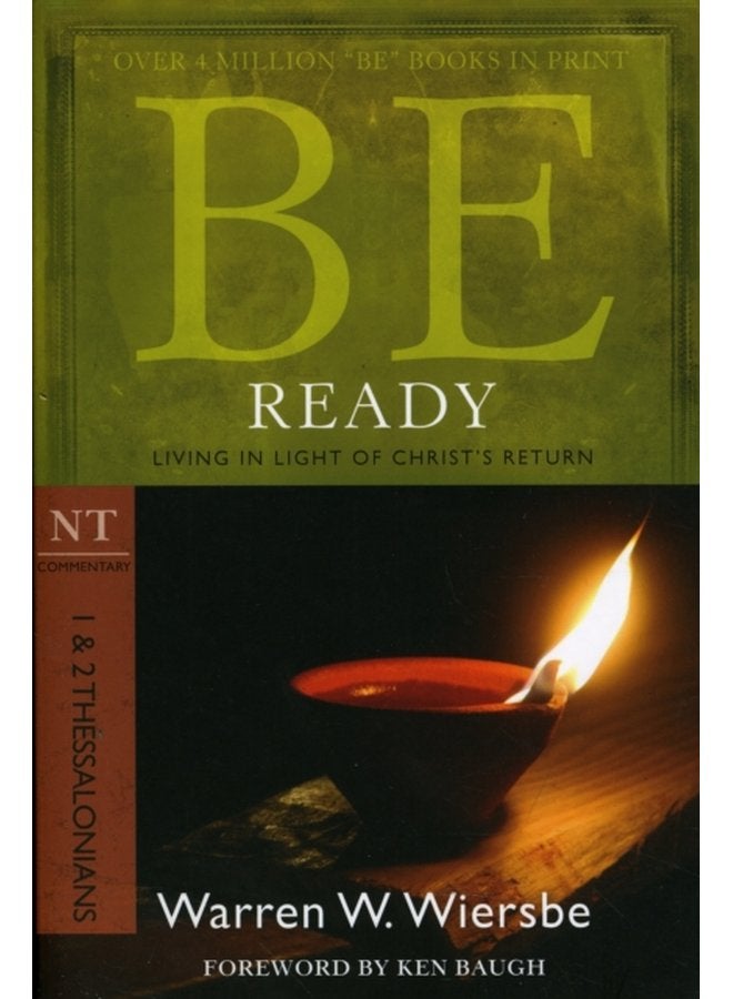 Be Ready 1 2 Thessalonians Living in Light of Christ s Return - Paperback