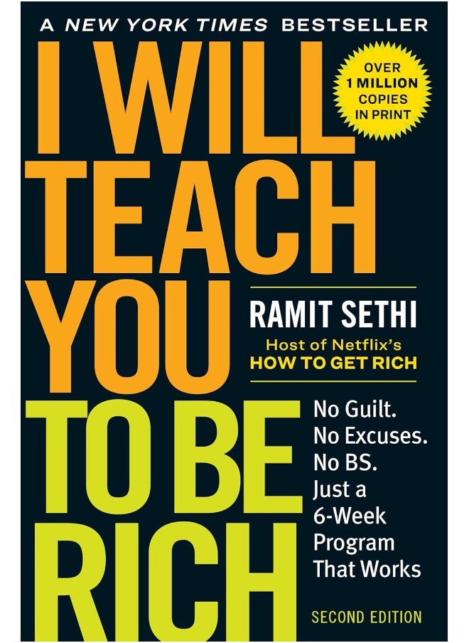 I Will Teach You to Be Rich: No Guilt. No Excuses. Just a 6-Week Program That Works (Second Edition) 