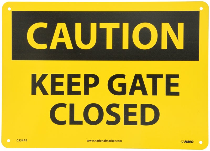 NMC C534AB CAUTION - KEEP GATE CLOSED Sign- 14 in. x 10 in. Aluminum Caution Signage with Black/Yellow Text on Yellow/Black Base - Image 5