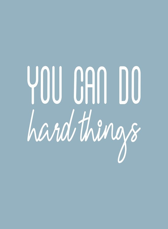 Printique Vinyl Wall Art Decal - You Can Do Hard Things - 12" x 19" - Modern Motivational Optimism Quote Sticker for Home Office Workout Gym Bedroom Living Room Classroom Coffee Shop Decor (White) - Image 4