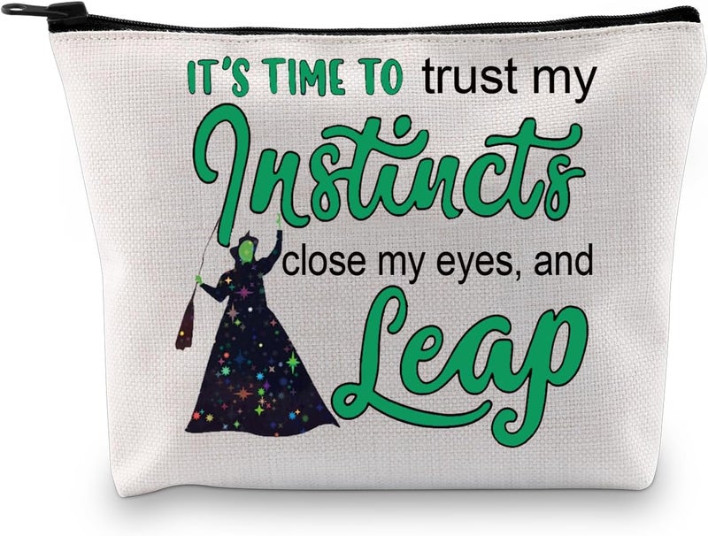 PXTIDY Witch Musical Inspired Makeup Bag It’s Time To Trust My Instincts Witchy Gift Broadway Musical Merch Witch Fans Gift