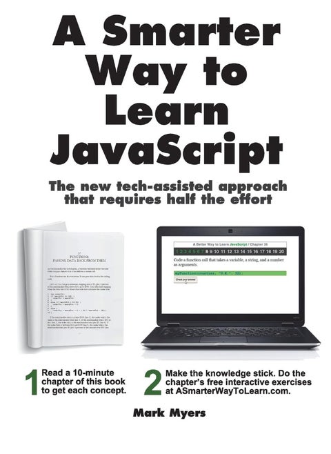 A Smarter Way to Learn JavaScript: The new approach that uses technology to cut your effort in half