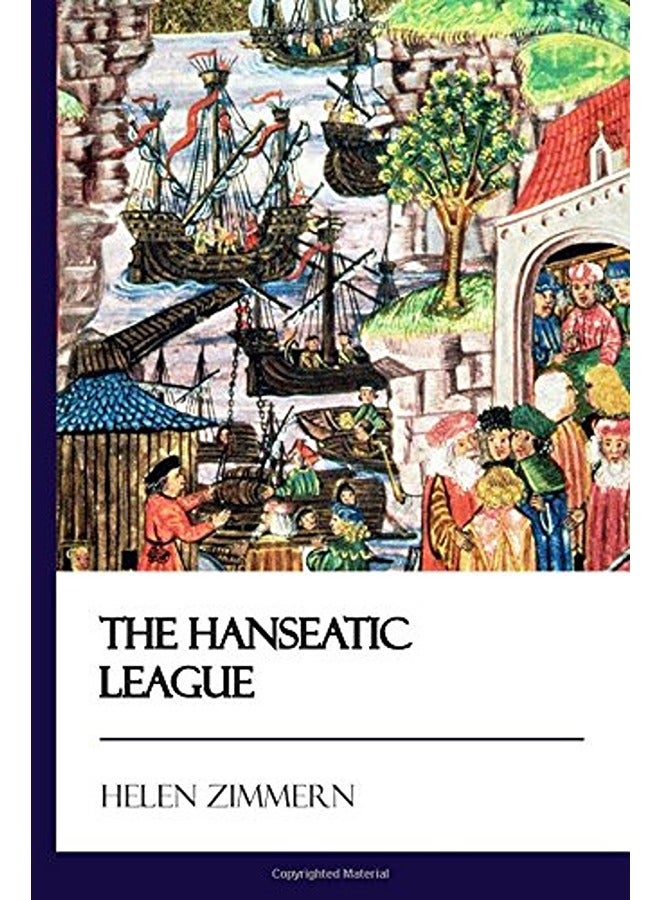 The Hanseatic League [Didactic Press Paperbacks] 