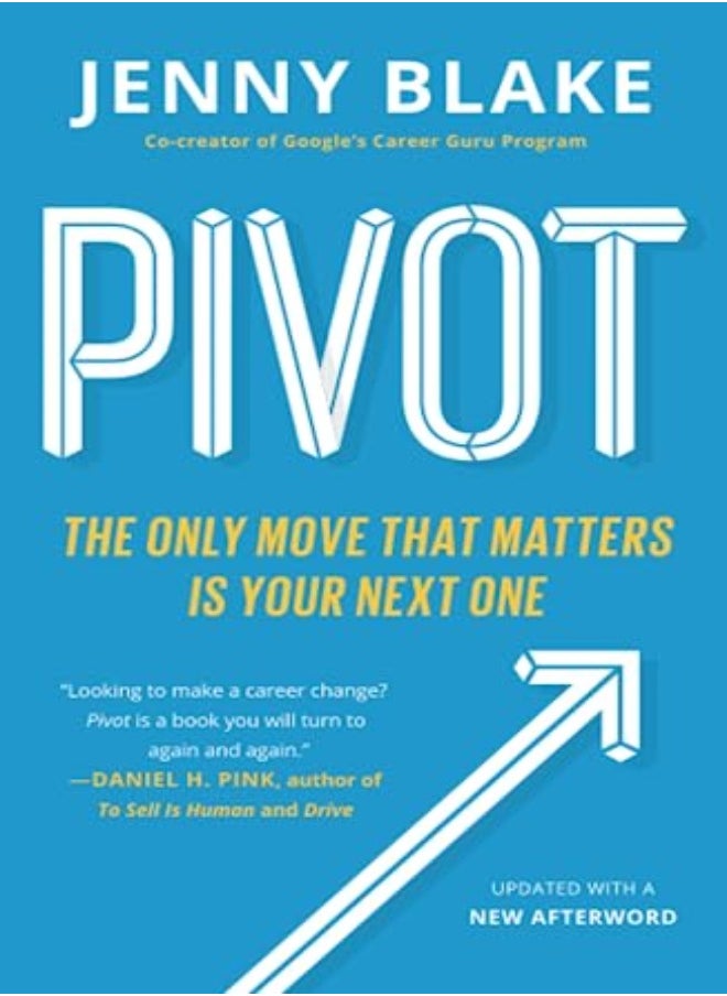 Pivot The Only Move That Matters Is Your Next One by Blake, Jenny Paperback 