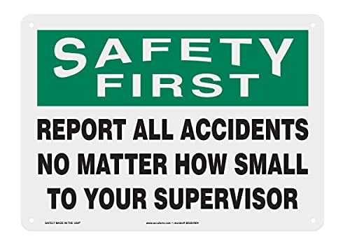 Accuform MGSH904VP Plastic Safety Sign, SAFETY FIRST REPORT ALL ACCIDENTS NO MATTER HOW SMALL TO YOUR SUPERVISOR", 10" Length x 14" Width x 0.055" Thickness, Green/Black on White - Image 5