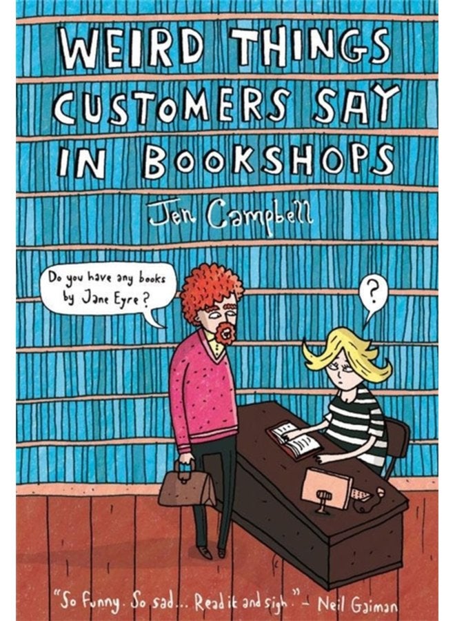 Weird Things Customers Say in Bookshops - Hardback