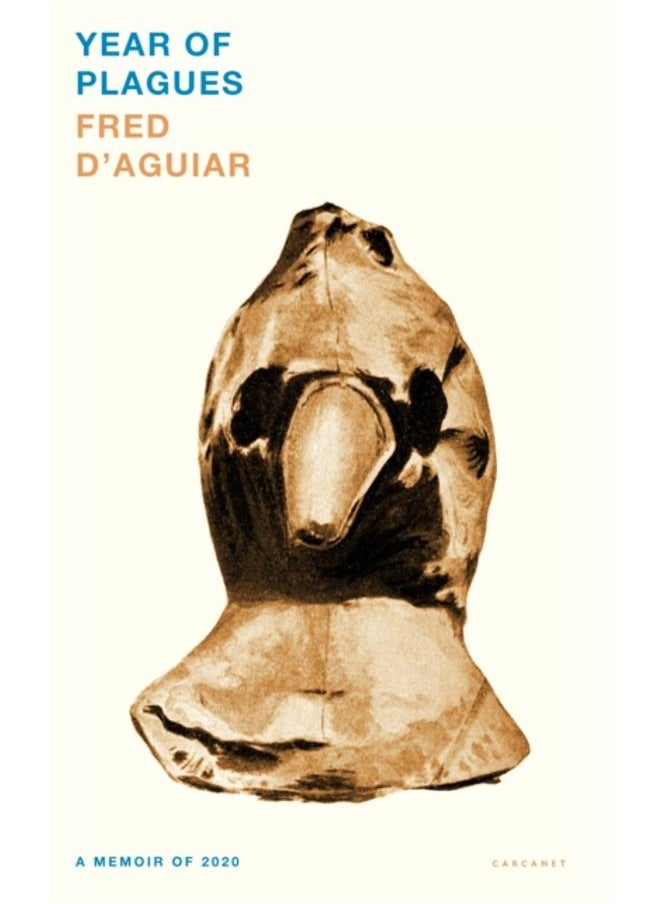 Year of Plagues : A Memoir of 2020 