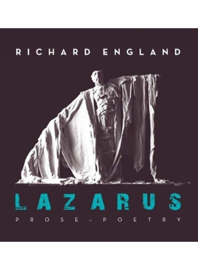 Lazarus : Prose - Poetry 