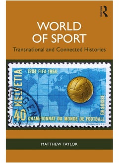 World of Sport: Transnational and Connected Histories 