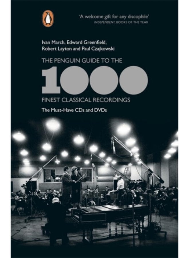 The Penguin Guide to the 1000 Finest Classical Recordings The Must Have CDs and DVDs - Paperback