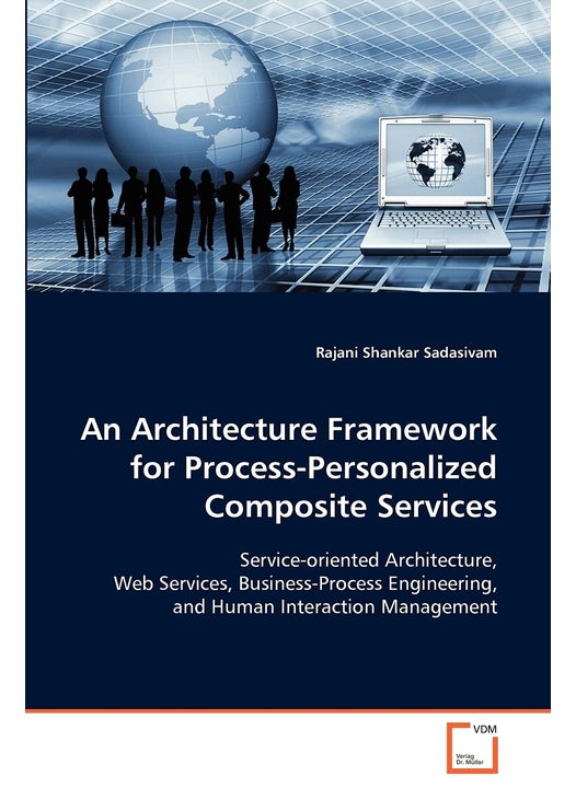 An Architecture Framework for Process-Personalized Composite Services