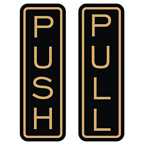 All Quality Classic Vertical Push Pull Door Signs Great for Glass Doors Professional Looking Signs Easy Installation Includes DoubleSided Foam Adhesive Tape BlackGold Small 1 Pack - Image 1