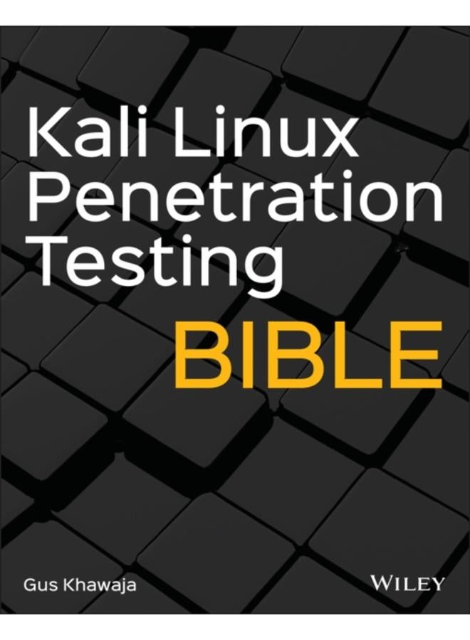 Kali Linux Penetration Testing Bible 