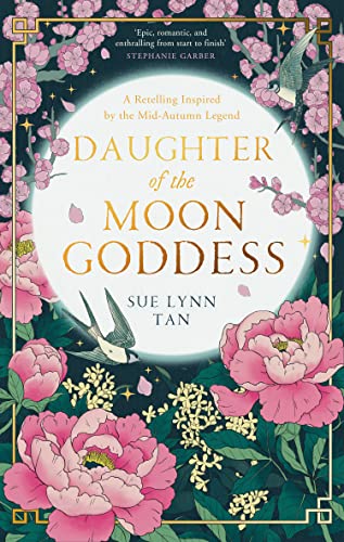 Daughter Of The Moon Goddess The Celestial Kingdom Duology Book 1 